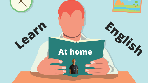 LEARN ENGLISH AT HOME EFFECTIVELY